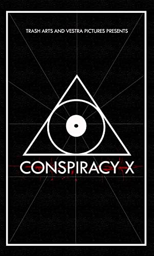 Conspiracy X (2018) starring Jessica Hunt on DVD
